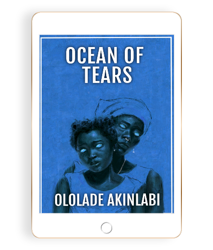 Ocean of Tears by Ololade Akinlabi
