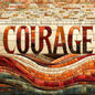 Courage