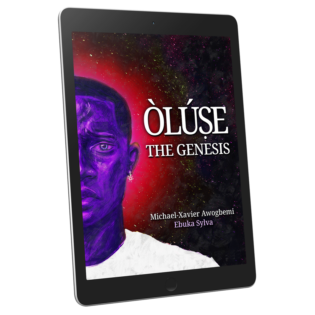 Coming Soon | Oluse: The Genesis by Michael-Xavier Awogbemi and Ebuka Sylva (eBOOK)
