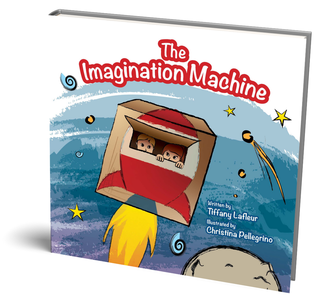 The Imagination Machine by Tiffany Lafleur (Hardcover + FREE Digital Coloring Book)